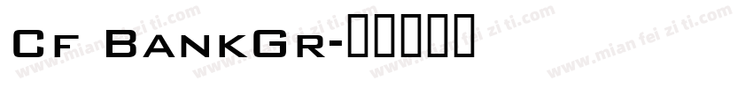 Cf BankGr字体转换
